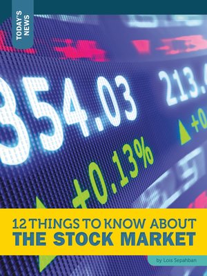 cover image of 12 Things to Know about the Stock Market
